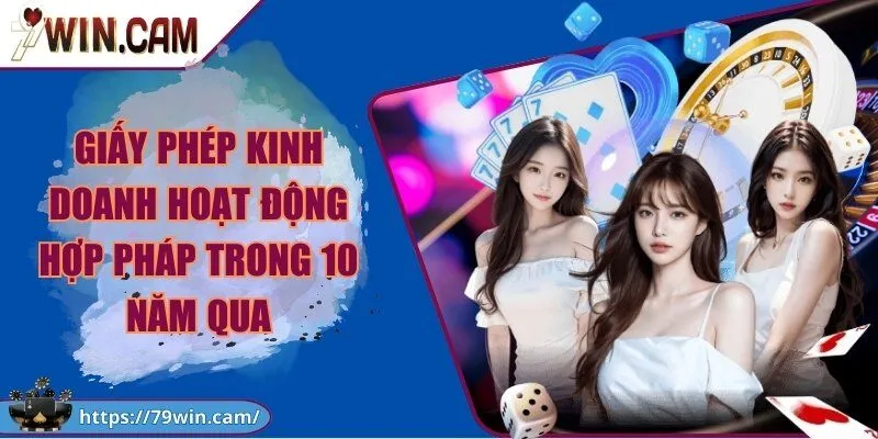 79Win - Cổng Game Bài Đổi Thưởng 79win Uy Tín, Xanh Chín 2026 244 Giấy phép kinh doanh hoạt động hợp pháp trong 10 năm qua